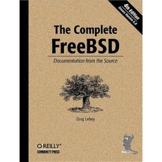 The Complete FreeBSD: Documentation from the Source Paperback, O''Reilly Media O'Reilly Media