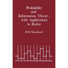 Probability and Information Theory with Applications to Radar Hardcover, Artech House Publishers
