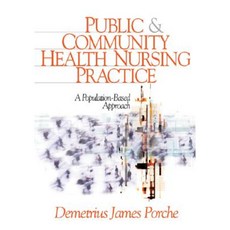 Public and Community Health Nursing Practice: A Population-Based Approach Hardcover, Sage Publications, Inc