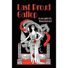 Last Proud Gallop Paperback, Booklocker.com