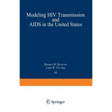 Modeling HIV Transmission and AIDS in the United States Paperback, Springer