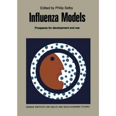 Influenza Models: Prospects for Development and Use Paperback, Springer