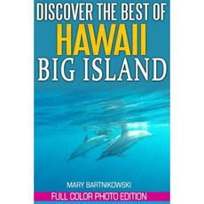 Discover the Best of Big Island Hawaii Paperback, Createspace Independent Publishing Platform