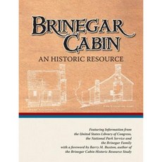 Brinegar Cabin an Historic Resource Paperback, Createspace Independent Publishing Platform