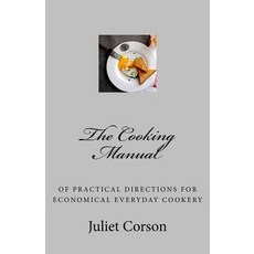 The Cooking Manual Paperback, Createspace Independent Publishing Platform