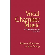 Vocal Chamber Music: A Performer's Guide Hardcover, Routledge