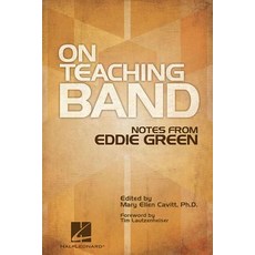 On Teaching Band: Notes from Eddie Green Paperback, Hal Leonard Publishing Corporation