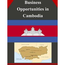 Business Opportunities in Cambodia Paperback, Createspace