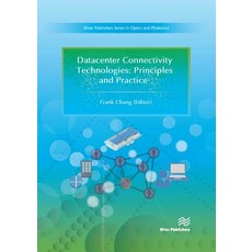 Datacenter Connectivity Technologies: Principles and Practice Hardcover, River Publishers
