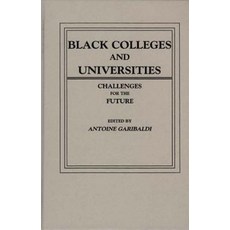 Black Colleges and Universities: Challenges for the Future Hardcover, Praeger
