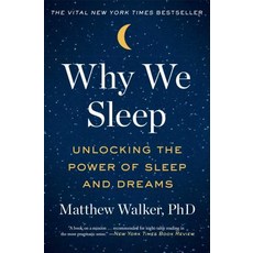 (영문도서) Why We Sleep: Unlocking the Power of Sleep and Dreams Paperback, Scribner Book Company