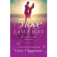 [해외도서] The 5 Love Languages: The Secret to Love That Lasts, Northfield Pub
