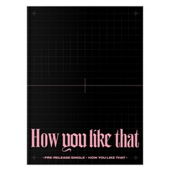 블랙핑크 - How You Like That SPECIAL EDITION 랜덤발송, 1CD