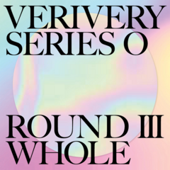 베리베리 - VERIVERY SERIES O ROUND 3 : WHOLE 정규1집앨범 버전 랜덤발송, 1CD