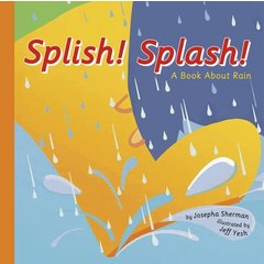 Splish! Splash!: A Book about Rain Paperback, Picture Window Books