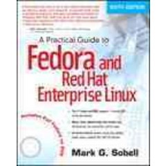 A Practical Guide to Fedora and Red Hat Enterprise Linux, Prentice Hall