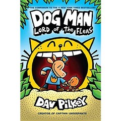 Dog Man 5 : Lord of the Fleas:From the Creator of Captain Underpants, Graphix, Dog Man 5 : Lord of the Fleas, Dav Pilkey(저),Graphix..