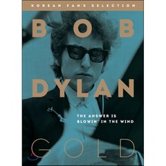 Bob Dylan (밥 딜런) - Gold: The Answer Is Blowin’ in the Wind [Korean Fan’s Selection], 2CD