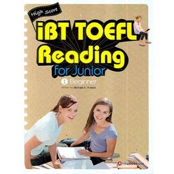 HIGH SCORE IBT TOEFL READING FOR JUNIOR. 1 : BEGINNER, HAPPY HOUSE