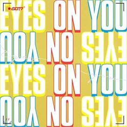 [CD] 갓세븐 (GOT7) - 미니앨범: Eyes On You [커버 랜덤 발송] : [종료]*예약특전 및 포스터 증정 종료