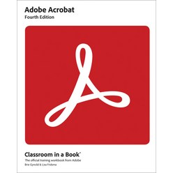 (영문도서) Adobe Acrobat Classroom in a Book Paperback, Adobe Press, English, 9780137983636
