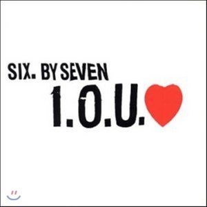 식스 바이 세븐 - I.O.U. Love 영국수입반, 1CD