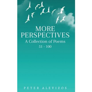 (外文書) More Perspectives: A Collection of Poems 51-100 Hardcover, Peter Alevizos, English
