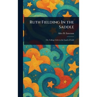 (外文書)Ruth Fielding In the Saddle Hardcover, Anson Street Press, English