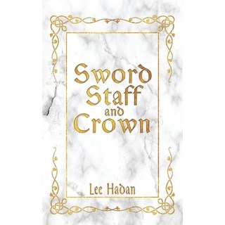 (外文書) Sword Staff and Crown Paperback, Independently Published, English