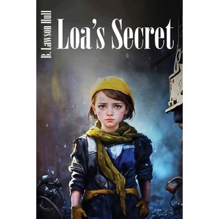 (外文書)Loa's Secret Paperback, B. Lawson Hull, English
