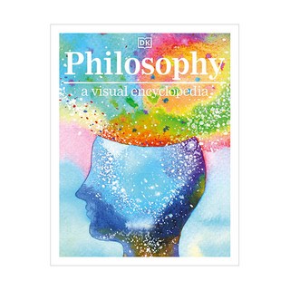 Philosophy a visual encyclopedia, DK