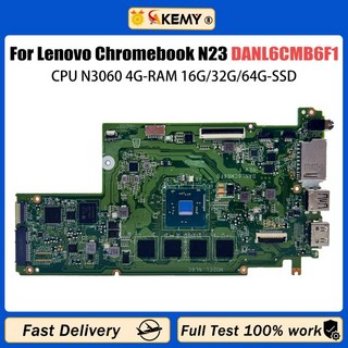 AKEMY 5B20N08025 Lenovo N23 Chromebook 노트북 마더 보드 DANL6CMB6F1 메인 보드 N3060 CPU 4G Ram 16G S, 02 N3060-GM-4GB-32G-SSD