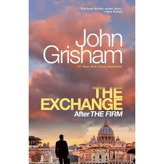 The Exchange:(The Firm Series Book 2), The Exchange, John Grisham(저), Random House USA Inc