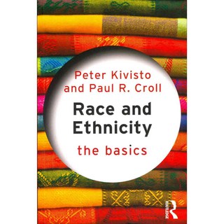 Race and Ethnicity: The Basics, Routledge