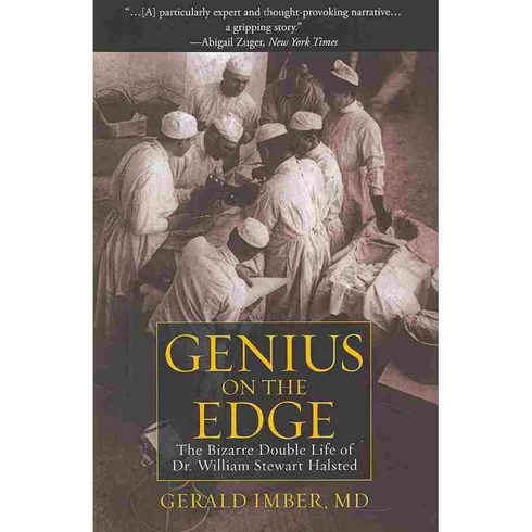 Genius on the Edge: The Bizarre Double Life of Dr. William Stewart Halsted, Kaplan Test Prep