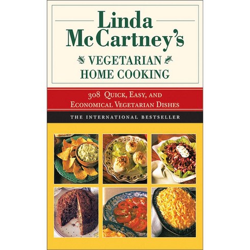 Linda Mccartney's Home Vegetarian Cooking: 308 Quick Easy and Economical Vegetarian Dishes, Arcade Pub