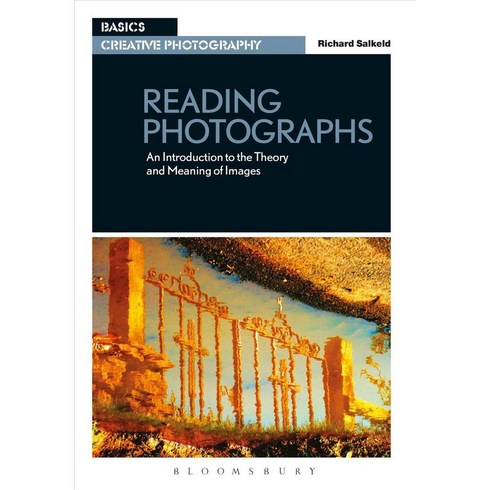 Reading Photographs: An Introduction to the Theory and Meaning of Images, Fairchild Books