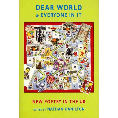 Dear World & Everyone In It: New Poetry in the UK, Bloodaxe Books Ltd