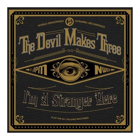Devil Makes Three - I'm A Stranger Here 미국수입반, 1CD