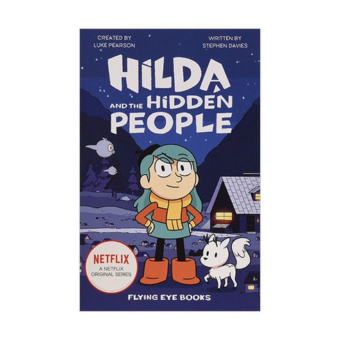 hiltonyilin - Netflix Original Series 01 Hilda and the Hidden People, FlyingEyeBooks