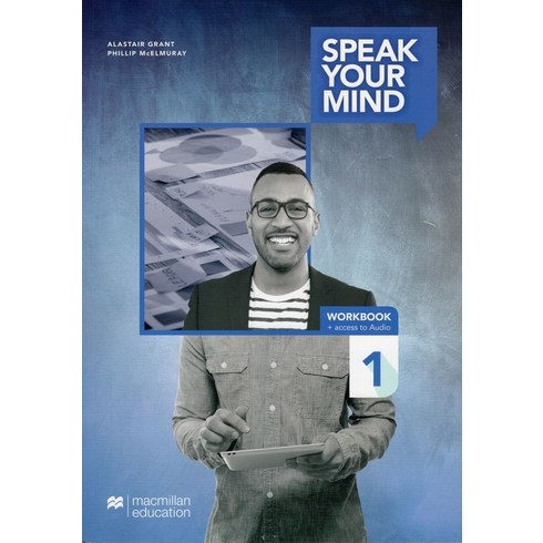 Speak Your Mind 1 WorkBook (with access to Audio), Speak Your Mind 1 WorkBook (.., Mickey Rogers(저),Macmillan E.., Macmillan Education