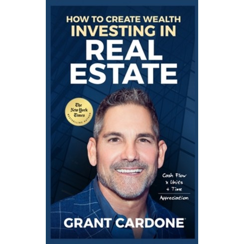 (영문도서) Grant Cardone How To Create Wealth Investing In Real Estate Paperback, English, 9781945661525