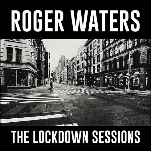 핫트랙스 ROGER WATERS - THE LOCKDOWN SESSIONS