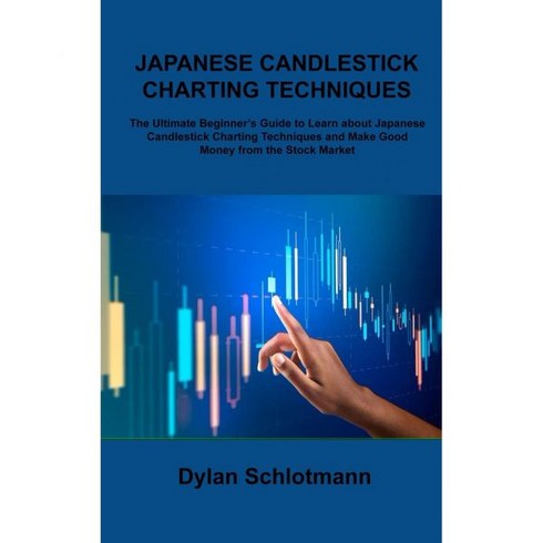 차트의기술 - 일본 캔들스틱 차트 기법 기술에 대해 알아보고 주식 시장에서 좋은 수익을 창출할 수 있는 최고의 초보자 가이드