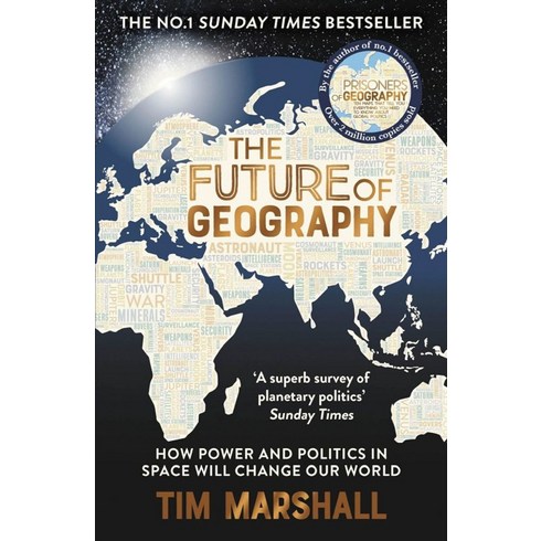 prisonersofgeography - The Future of Geography:How Power and Politics in Space Will Change Our World - A SUNDAY TIMES ..., The Future of Geography, Tim Marshall(저),Elliott & Th.., Elliott & Thompson Limited