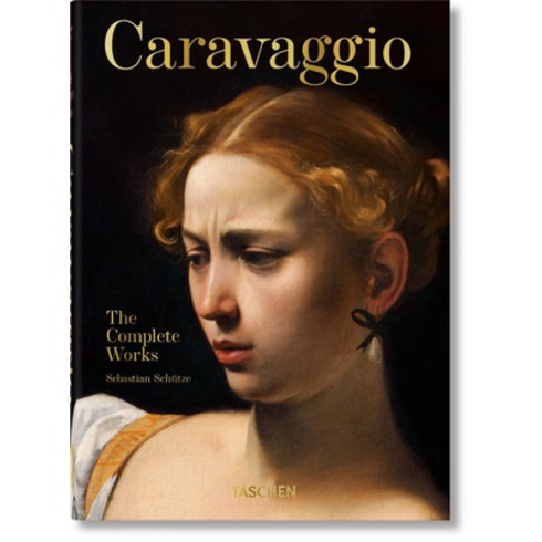 cartoonanimationpaperback - (영문도서) Caravaggio. the Complete Works. 40th Ed. Hardcover, Taschen, English, 9783836587969