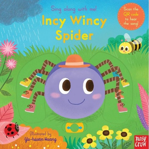 Sing Along With Me : Incy Wincy Spider, NosyCrow