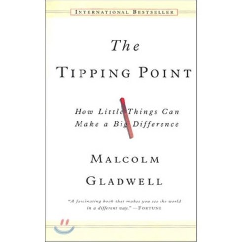 The Tipping Point:How Little Things Can Make a Big Difference, Back Bay Books