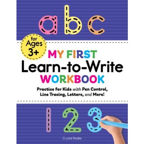 My First Learn to Write Workbook:Practice for Kids with Pen Control Line Tracing Letters and..., Rockridge Press