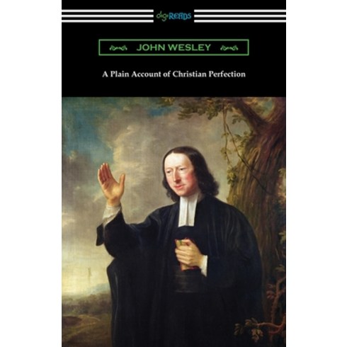 annualinteriordetail - A Plain Account of Christian Perfection Paperback, Digireads.com